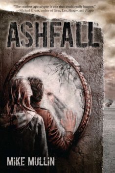 Ashfall, Mike Mullin