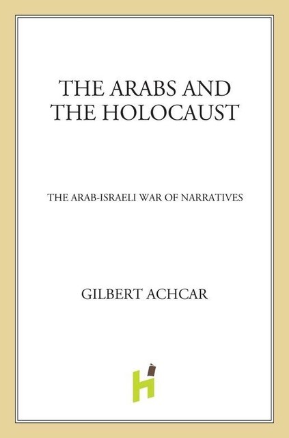 The Arabs and the Holocaust, Gilbert Achcar