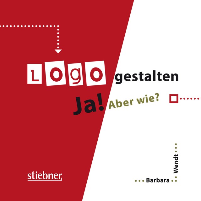 Logo gestalten Ja! Aber wie, Barbara Wendt