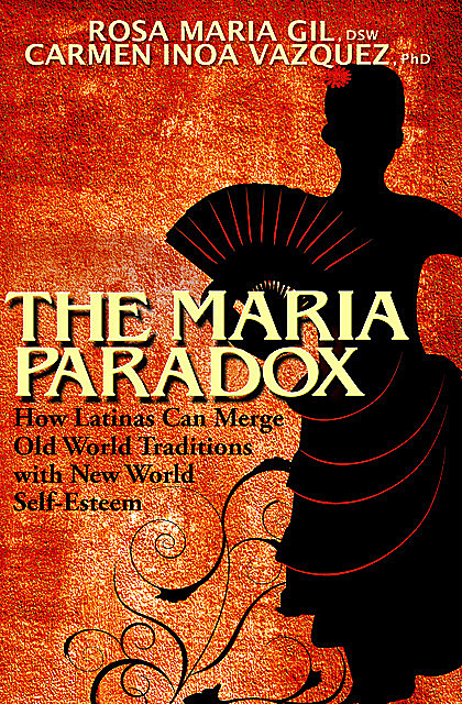 The Maria Paradox, Carmen I Vazquez, Rosa M Gil