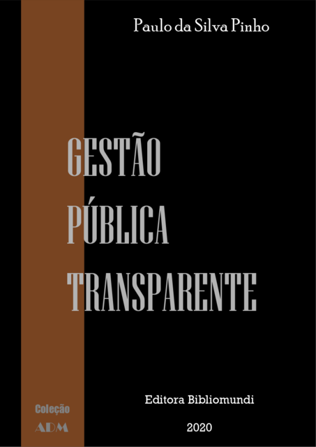 GESTÃO PÚBLICA TRANSPARENTE, Paulo da Silva Pinho