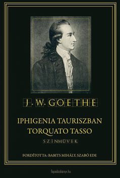 Iphigenia Tauriszban – Torquato Tasso, Johann Wolfgang Goethe