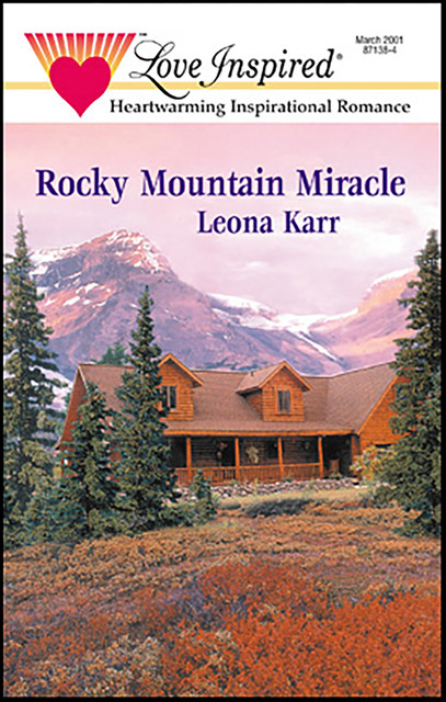 Rocky Mountain Miracle, Leona Karr