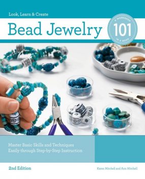 Bead Jewelry 101, Karen Mitchell, Ann Mitchell