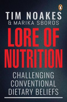 Lore of Nutrition, Tim Noakes