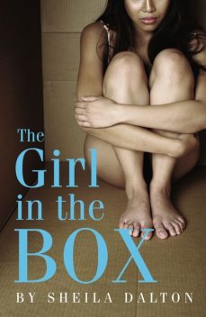 The Girl in the Box, Sheila Dalton