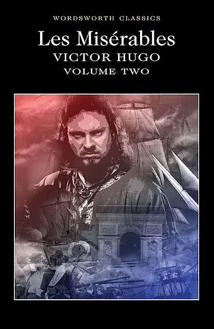 Les Misérables Volume Two, Victor Hugo, Keith Carabine, Roger Clark