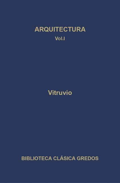 Arquitectura. Libros I-V, Vitrubio