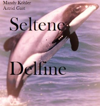 Seltene Delfinee, Mandy Köhler