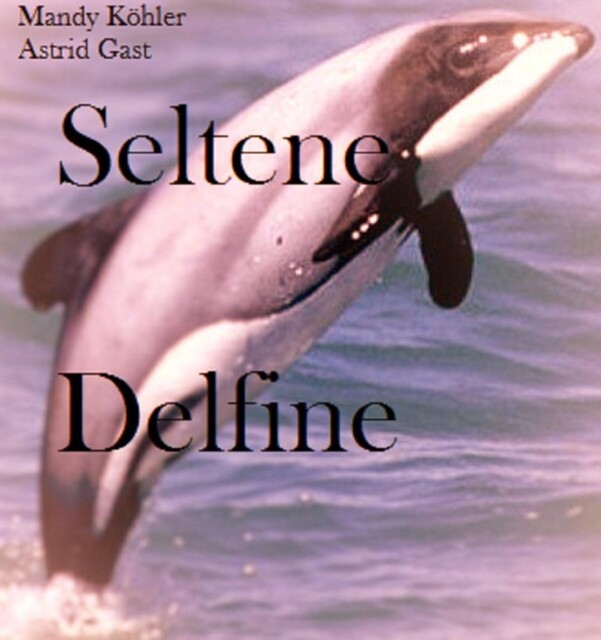Seltene Delfinee, Mandy Köhler