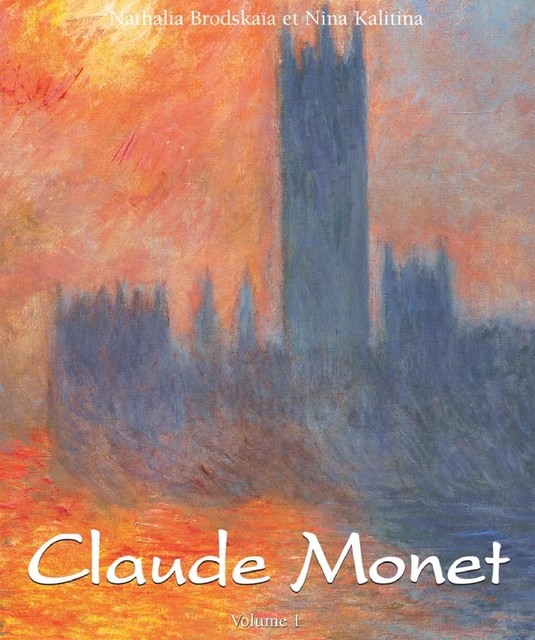 Claude Monet: Vol 1, Nina Kalitina