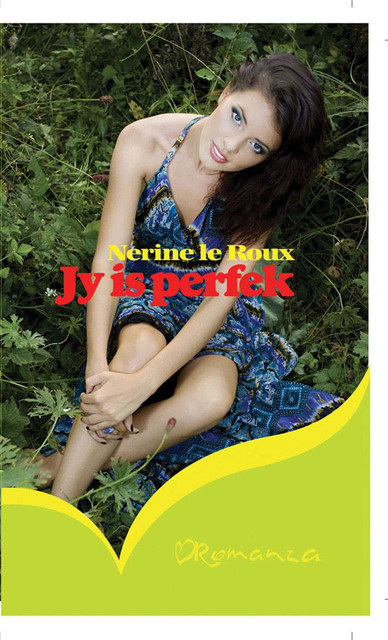 Jy is perfek, Nerine le Roux