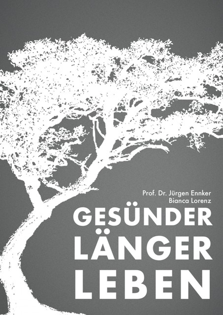 Gesünder länger leben, Jürgen Ennker