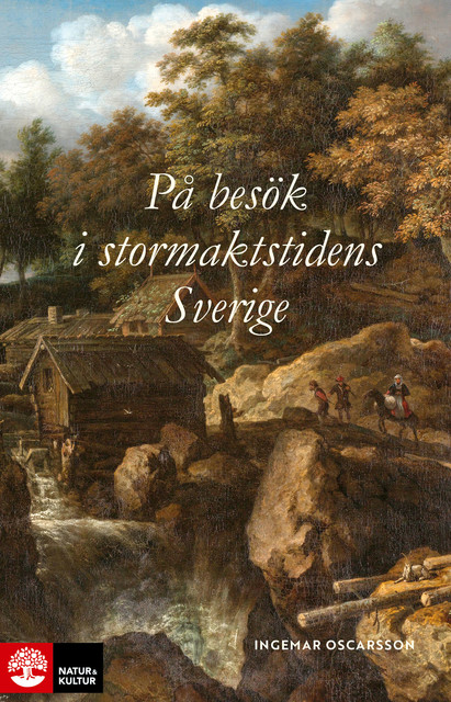 På besök i stormaktstidens Sverige, Ingemar Oscarsson