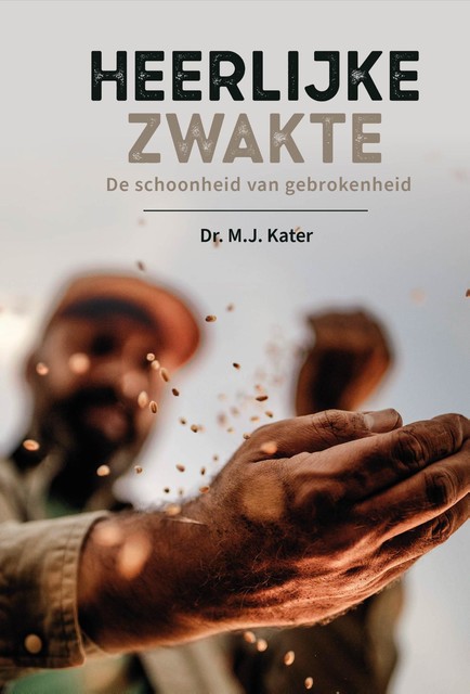 Heerlijke zwakte, M.J. Kater