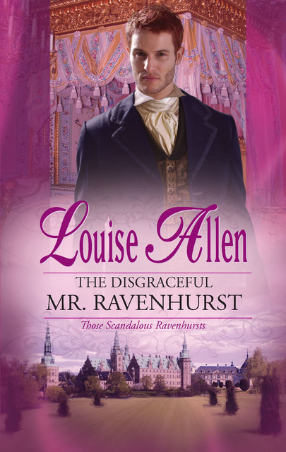 The Disgraceful Mr Ravenhurst, Louise Allen