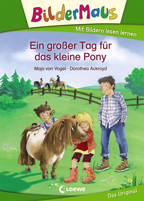 Bildermaus – Ein großer Tag für das kleine Pony, Maja Von Vogel