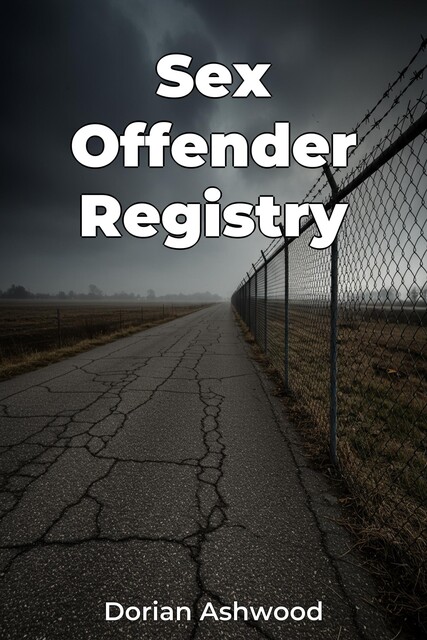 Sex Offender Registry, Dorian Ashwood