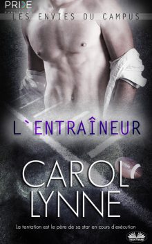 L'Entraîneur, Carol Lynne