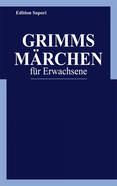 Grimms Märchen für Erwachsene, Peter Ploog