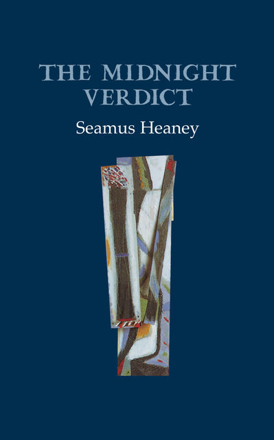 The Midnight Verdict, Seamus Heaney