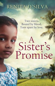A Sister's Promise, Renita D'Silva