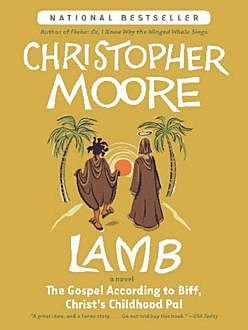 Lamb: The Gospel According to Biff, Christ’s Childhood Pal, Christopher Moore