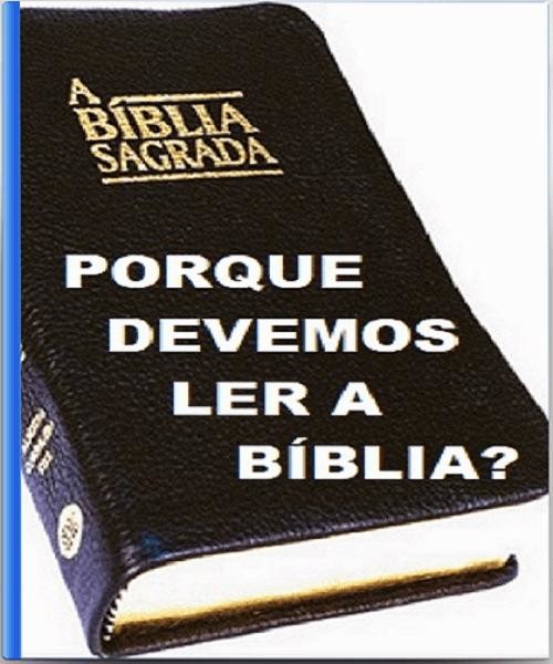 Porque Devemos Ler a Biblia, Milton Santos