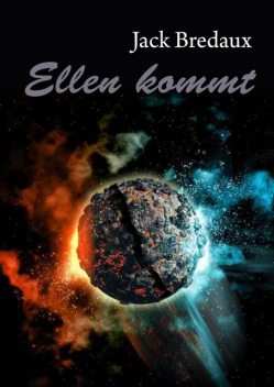 Ellen kommt, Jack Bredaux