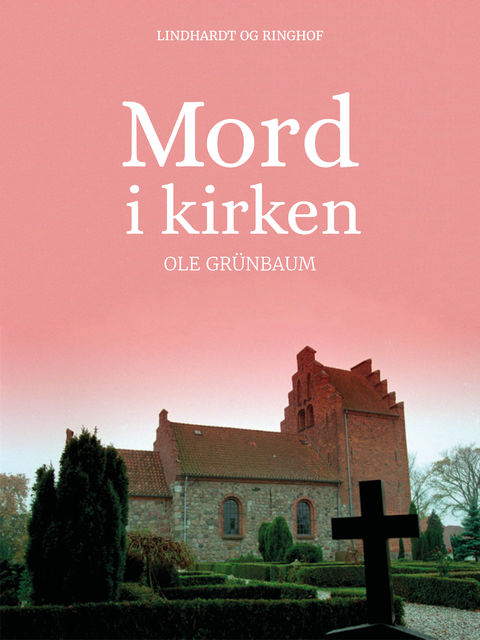 Mord i kirken, Ole Grünbaum