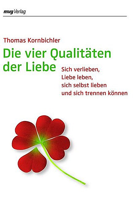 Die vier Qualitäten der Liebe, Thomas Kornbichler