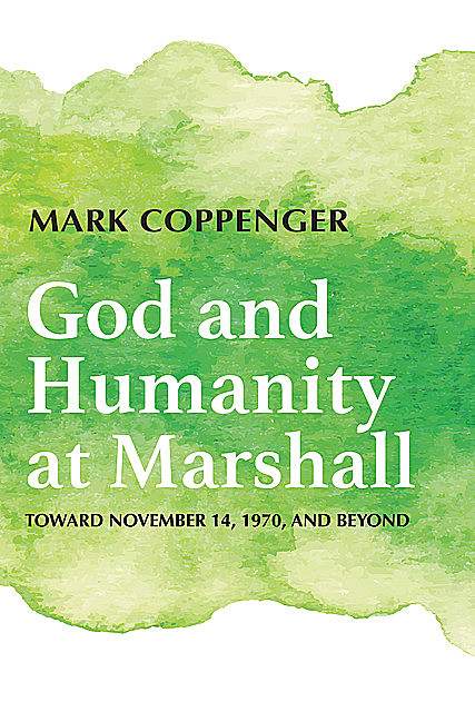 God and Humanity at Marshall, Mark Coppenger