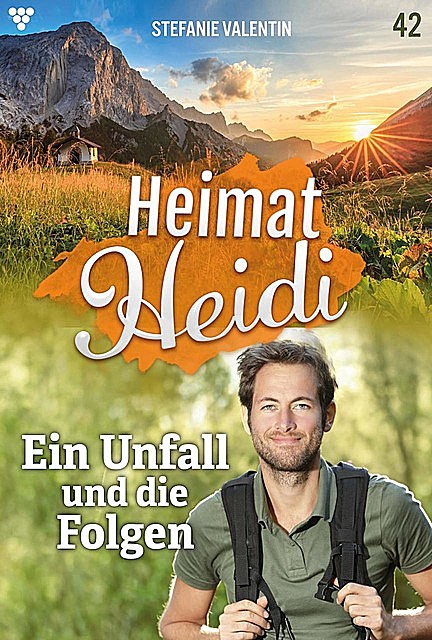 Heimat-Heidi 42 – Heimatroman, Stefanie Valentin