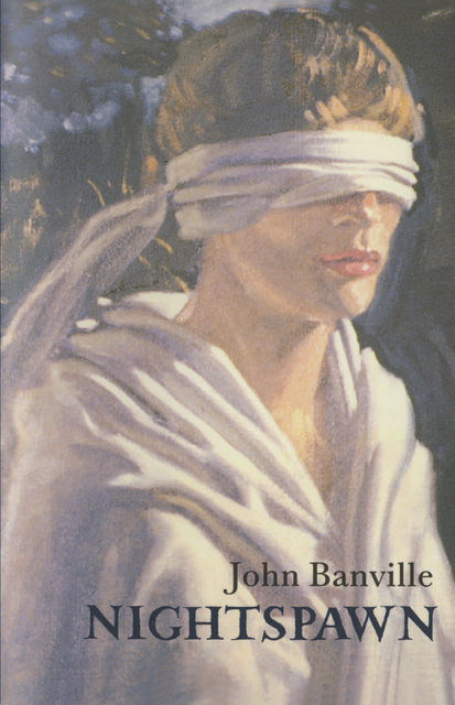 Nightspawn, John Banville