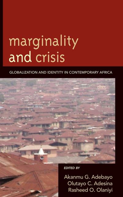 Marginality and Crisis, Akanmu G. Adebayo