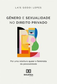 Gênero e sexualidade no Direito Privado, Laís Godoi Lopes