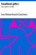 Tavallinen juttu I Kaksi-osainen romaani, Ivan Aleksandrovich Goncharov