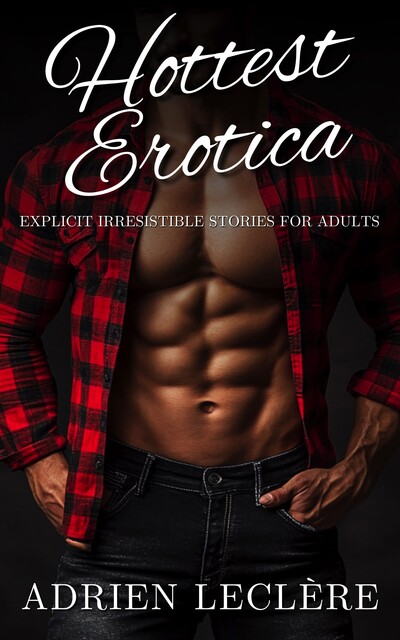 Hottest Erotica, Adrien Leclère