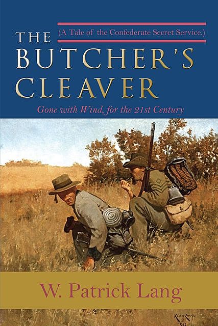 The Butcher's Cleaver, W. Patrick Lang