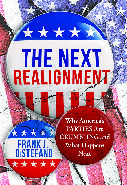 The Next Realignment, Frank J. DiStefano