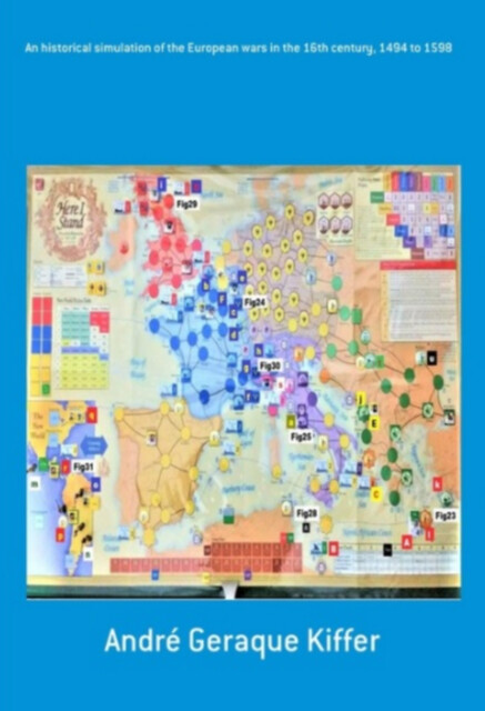 European Wars In The 16th Century, 1494 To 1598, André Geraque Kiffer