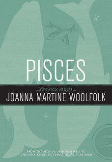 Pisces, Joanna Martine Woolfolk