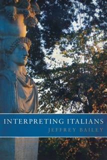 Interpreting Italians, Jeffrey Bailey