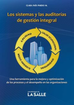 Los sistemas y las auditorías de gestión integral, Clara Inés Pardo Martínez