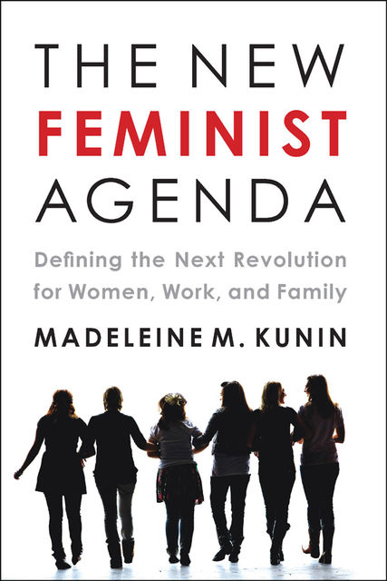The New Feminist Agenda, Madeleine Kunin