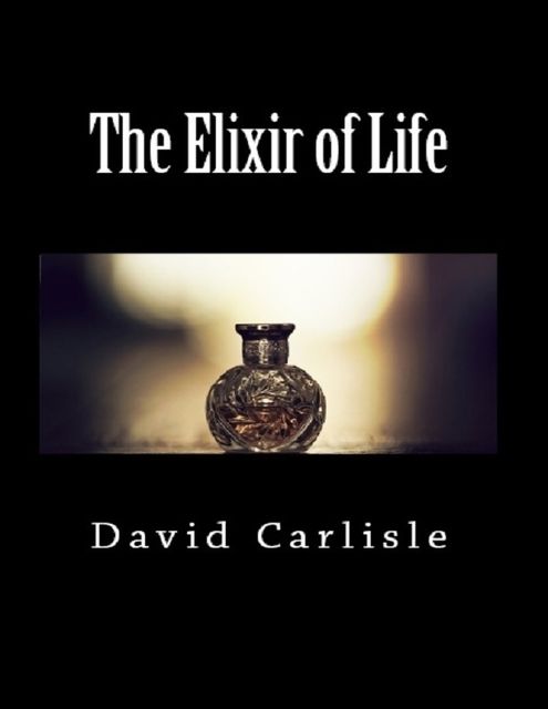 The Elixir of Life, David Carlisle