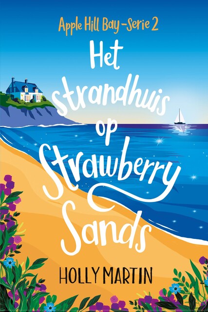 Het strandhuis op Strawberry Sands, Holly Martin