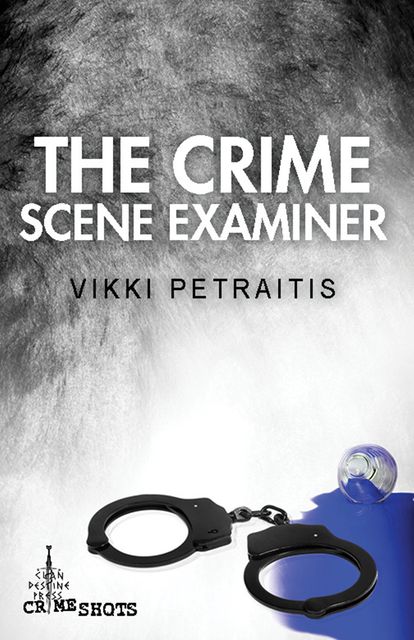 The Crime Scene Examiner, Vikki Petraitis