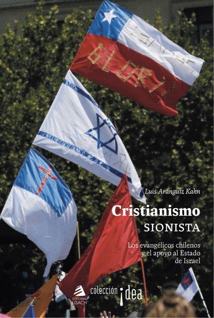 Cristianismo sionista, Luis Aránguiz Kahn