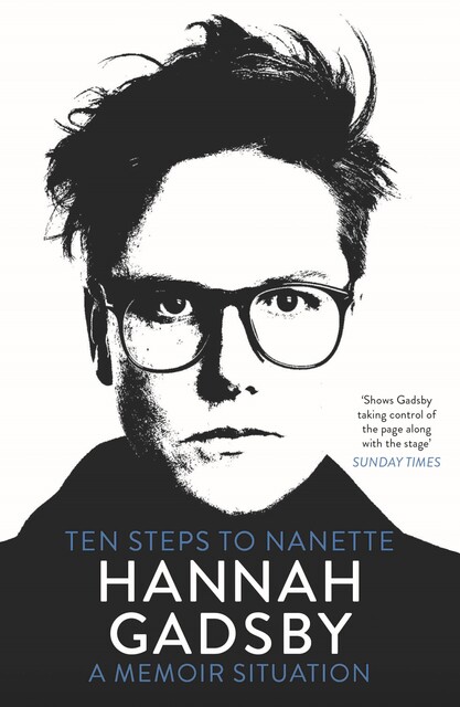 Ten Steps to Nanette, Hannah Gadsby